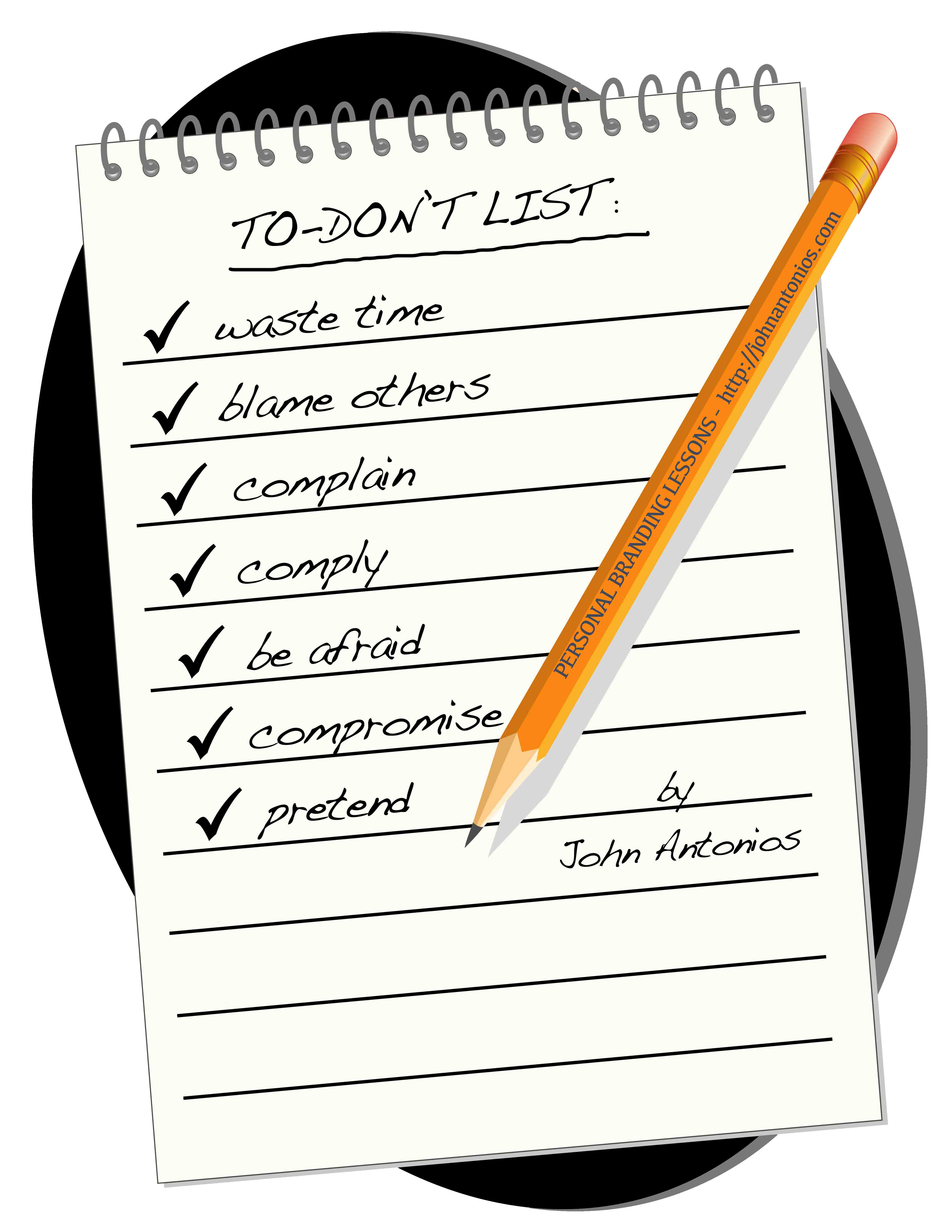 What else should be on your To Don't List?